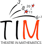 TIM: Theatre in Mathematics